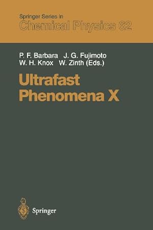 Seller image for Ultrafast Phenomena X: Proceedings of the 10th International Conference, Del Coronado, CA, May 28 June 1, 1996 (Springer Series in Chemical Physics) [Paperback ] for sale by booksXpress