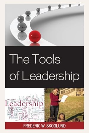 Seller image for The Tools of Leadership by Skoglund, Frederic W. [Paperback ] for sale by booksXpress