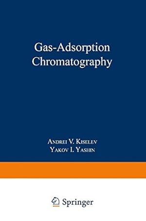 Seller image for Gas-Adsorption Chromatography by Kiselev, Andre Vladimirovich, Yashin, Ya.I. [Paperback ] for sale by booksXpress