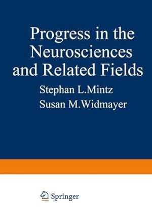 Immagine del venditore per Progress in the Neurosciences and Related Fields: Orbis Scientiae (Studies in the Natural Sciences) by Kursunoglu, Behram, Widmayer, Susan M., Hui, Chui-Shuen, Hubbard, Joseph, Malerba, Joseph F., Mintz, Stephan L. [Paperback ] venduto da booksXpress