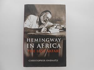 Seller image for Hemingway in Africa: The Last Safari for sale by Lindenlea Books