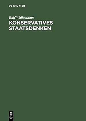 Imagen del vendedor de Konservatives Staatsdenken (German Edition) by Walkenhaus, Ralf [Hardcover ] a la venta por booksXpress