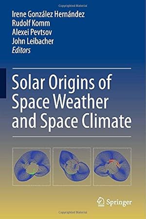 Seller image for Solar Origins of Space Weather and Space Climate [Hardcover ] for sale by booksXpress