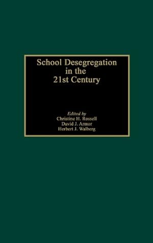 Imagen del vendedor de School Desegregation in the 21st Century [Hardcover ] a la venta por booksXpress