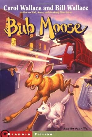 Bild des Verkufers fr Bub Moose by Wallace, Carol, Wallace, Bill [Paperback ] zum Verkauf von booksXpress