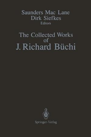 Image du vendeur pour The Collected Works of J. Richard Büchi by Büchi, J. Richard [Paperback ] mis en vente par booksXpress