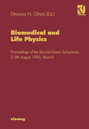 Image du vendeur pour Biomedical and Life Physics: Proceedings of the Second Gauss Symposium, 28th August 1993, Munich [Paperback ] mis en vente par booksXpress