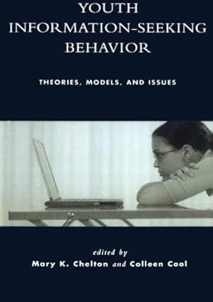 Seller image for Youth Information Seeking Behavior: Theories, Models, and Issues [Paperback ] for sale by booksXpress