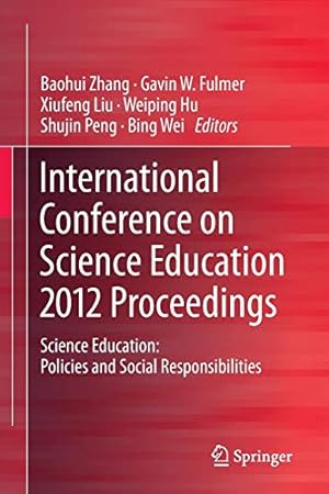 Seller image for International Conference on Science Education 2012 Proceedings: Science Education: Policies and Social Responsibilities [Soft Cover ] for sale by booksXpress
