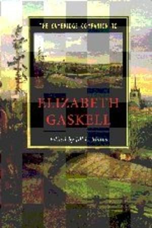 Immagine del venditore per The Cambridge Companion to Elizabeth Gaskell (Cambridge Companions to Literature) [Paperback ] venduto da booksXpress