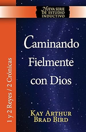 Seller image for Caminando Fielmente con Dios (1/2 Reyes / 2 Crónicas) NSEI estudio / Walking Faithfully with God (1&2 Kings - 2 Chronicles) NISS Study (Spanish Edition) [Soft Cover ] for sale by booksXpress
