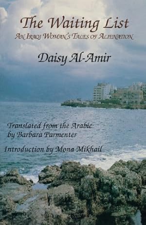 Seller image for The Waiting List: An Iraqi Woman's Tales of Alienation (Modern Middle East Literature in Translation Series) [Soft Cover ] for sale by booksXpress