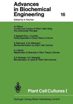Seller image for Plant Cell Cultures I (Advances in Biochemical Engineering/Biotechnology) by Schügerl, Karl, Scheper, T., Belkin, Shimshon, Endo, Isao, Gu, Man Bock, Hu, Wei Shou, Mattiasson, Bo, Nielsen, Jens, Stephanopoulos, Gregory N., Ulber, Roland, Zeng, An-Ping, Zhong, Jian-Jiang, Zhou, Weichang [Paperback ] for sale by booksXpress