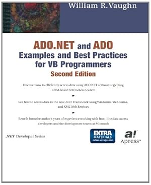 Seller image for ADO.NET and ADO Examples and Best Practices for VB Programmers (Second Edition) by Vaughn, William R., Vaughn, Bill [Paperback ] for sale by booksXpress