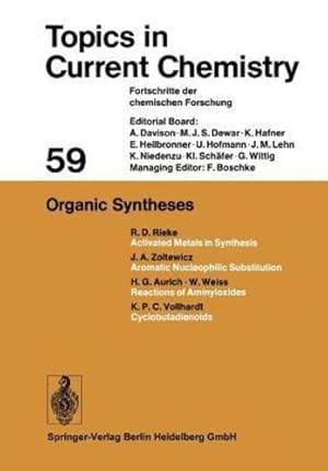 Image du vendeur pour Organic Syntheses (Topics in Current Chemistry) by Rieke, R. D., Zoltewicz, J. A., Aurich, H. G., Vollhardt, K. P. C., Weiss, W. [Paperback ] mis en vente par booksXpress