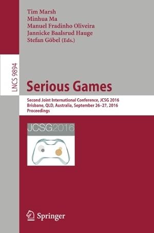 Seller image for Serious Games: Second Joint International Conference, JCSG 2016, Brisbane, QLD, Australia, September 26-27, 2016, Proceedings (Lecture Notes in Computer Science) [Paperback ] for sale by booksXpress