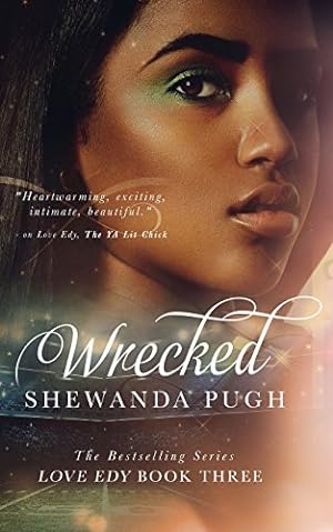 Imagen del vendedor de Wrecked (Love Edy Book Three) by Pugh, Shewanda [Paperback ] a la venta por booksXpress