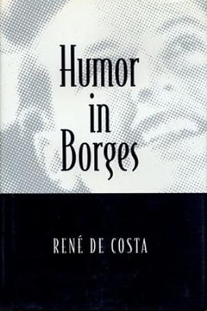 Seller image for Humor in Borges (Humor in Life and Letters Series) by De Costa, Rene [Hardcover ] for sale by booksXpress