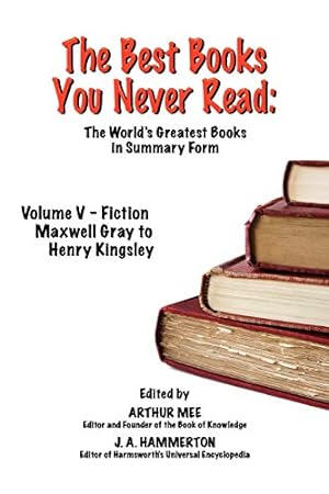 Image du vendeur pour The Best Books You Never Read: Vol V - Fiction - Gray to Kingsley [Soft Cover ] mis en vente par booksXpress