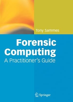 Imagen del vendedor de Forensic Computing (Practitioner) by Sammes, Anthony, Jenkinson, Brian [Hardcover ] a la venta por booksXpress