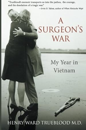 Immagine del venditore per A Surgeon's War: My Year in Vietnam by Trueblood M.D., Henry Ward [Paperback ] venduto da booksXpress