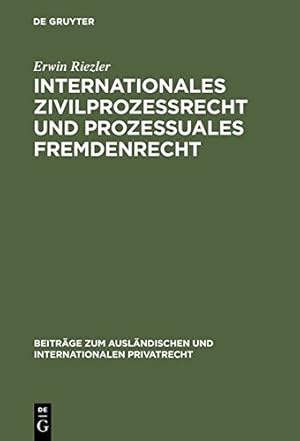 Bild des Verkufers fr Internationales Zivilprozessrecht Und Prozessuales Fremdenrecht (Beitr GE Zum Ausl Ndischen Und Internationalen Privatrecht) (German Edition) [Hardcover ] zum Verkauf von booksXpress