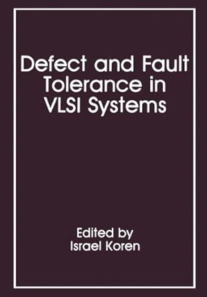 Seller image for Defect and Fault Tolerance in VLSI Systems: Volume 1 by Koren, Israel [Paperback ] for sale by booksXpress