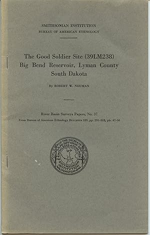The Good Soldier Site (39LM238) Big Bend Reservoir, Lyman County, South Dakota