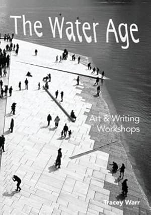 Bild des Verkufers fr The Water Age Art & Writing Workshops by Warr, Tracey [Paperback ] zum Verkauf von booksXpress