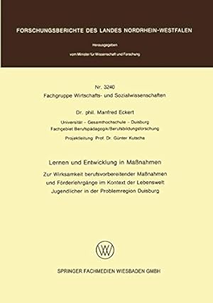 Seller image for Lernen und Entwicklung in Ma nahmen: zur Wirksamkeit berufsvorbereitender Ma nahmen und Förderlehrgänge im Kontext der Lebenswelt Jugendlicher in der . Landes Nordrhein-Westfalen) (German Edition) by Eckert, Manfred [Paperback ] for sale by booksXpress