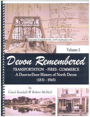 DEVON REMEMBERED, Transportation--Fires--Commerce, A Door-to-Door History of North Devon (1831-19...