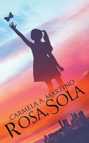 Image du vendeur pour Rosa, Sola by Martino, Carmela A [Paperback ] mis en vente par booksXpress