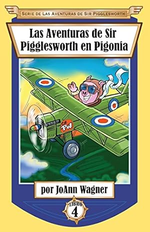 Seller image for Las Aventuras de Sir Pigglesworth en Pigonia (Serie de Las Aventuras de Sir Pigglesworth) (Spanish Edition) [Soft Cover ] for sale by booksXpress