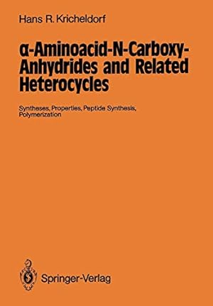 Immagine del venditore per Aminoacid-N-Carboxy-Anhydrides and Related Heterocycles: Syntheses, Properties, Peptide Synthesis, Polymerization [Soft Cover ] venduto da booksXpress