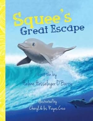 Imagen del vendedor de Squee's Great Escape by O'Barry, Helene [Paperback ] a la venta por booksXpress