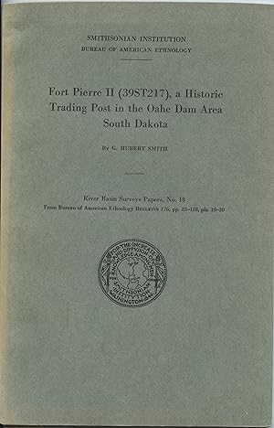 Image du vendeur pour Fort Pierre II (39ST217), a Historic Trading Post in the Oahe Dam Area South Dakota mis en vente par Attic Books (ABAC, ILAB)