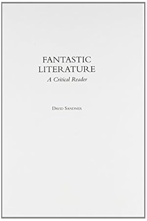 Seller image for Fantastic Literature: A Critical Reader by Sandner, David M. [Hardcover ] for sale by booksXpress