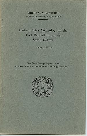 Historic Sites Archaeology in the Fort Randall Reservoir South Dakota