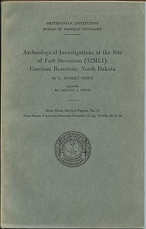 Image du vendeur pour Archaeological Investigations at the Site of Fort Stevenson (32ML1), Garrison Reservoir, North Dakota mis en vente par Attic Books (ABAC, ILAB)