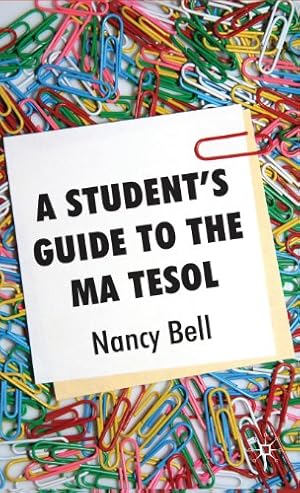 Seller image for A Student's Guide to the MA TESOL by Bell, Nancy [Hardcover ] for sale by booksXpress