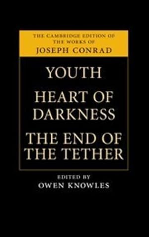 Image du vendeur pour Youth, Heart of Darkness, The End of the Tether (The Cambridge Edition of the Works of Joseph Conrad) by Conrad, Joseph [Hardcover ] mis en vente par booksXpress