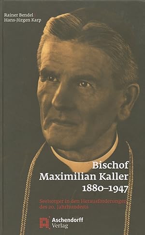 Seller image for Bischof Maximillian Kaller_ 1880-1947 for sale by San Francisco Book Company
