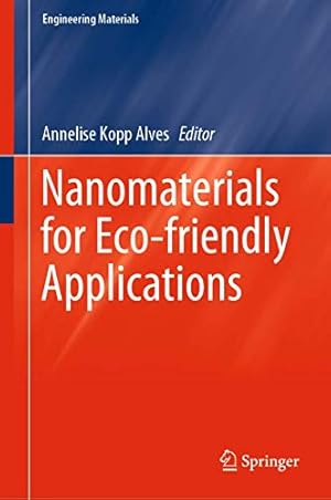 Bild des Verkufers fr Nanomaterials for Eco-friendly Applications (Engineering Materials) [Hardcover ] zum Verkauf von booksXpress