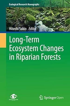 Image du vendeur pour Long-Term Ecosystem Changes in Riparian Forests (Ecological Research Monographs) [Hardcover ] mis en vente par booksXpress