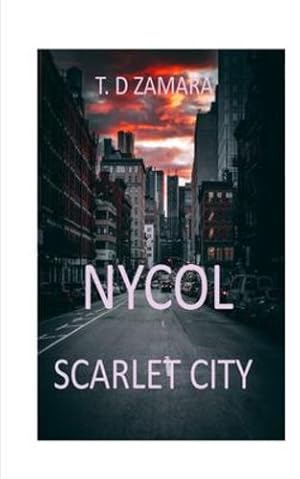 Seller image for Nycol - Scrarlet City by Zamara, T D [Paperback ] for sale by booksXpress