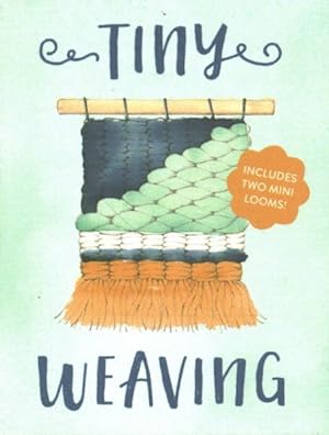 Image du vendeur pour Tiny Weaving mis en vente par GreatBookPricesUK