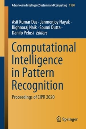 Seller image for Computational Intelligence in Pattern Recognition: Proceedings of CIPR 2020 (Advances in Intelligent Systems and Computing) [Paperback ] for sale by booksXpress