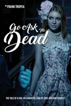 Immagine del venditore per Go Ask the Dead [Soft Cover ] venduto da booksXpress