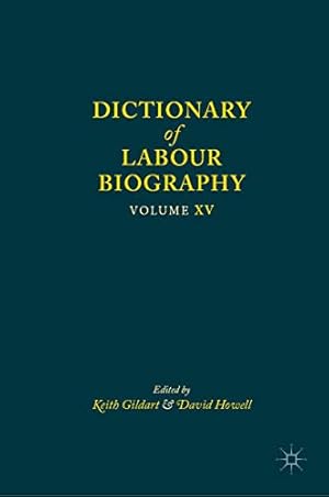 Seller image for Dictionary of Labour Biography: Volume XV [Hardcover ] for sale by booksXpress