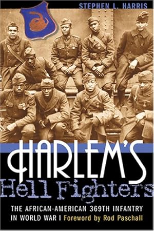 Immagine del venditore per Harlem's Hell Fighters: The African-American 369th Infantry in World War I by Harris, Stephen L., Paschall, Rod [Paperback ] venduto da booksXpress